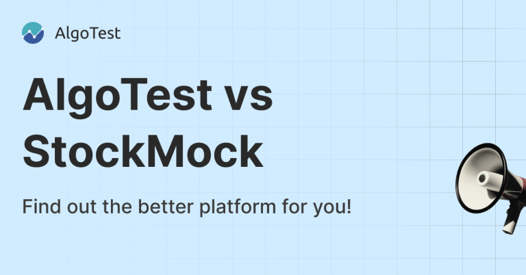 AlgoTest vs Stockmock, find out the better platform for you!
